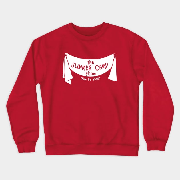 The Summer Camp Show [White Logo] Crewneck Sweatshirt by Laugh Owens Laugh